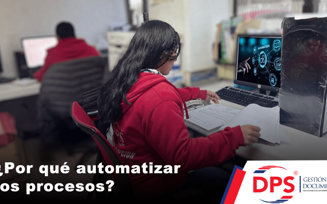 ¿Por qué automatizar los procesos?
